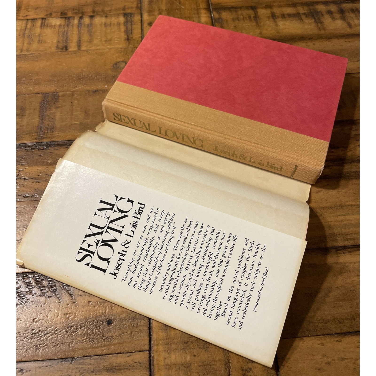Sexual loving: The experience of love by Joseph W. Bird; Lois F. Bird