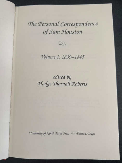 Personal Correspondence of Sam Houston – V1: 1839-1845 by Madge Thornall Roberts