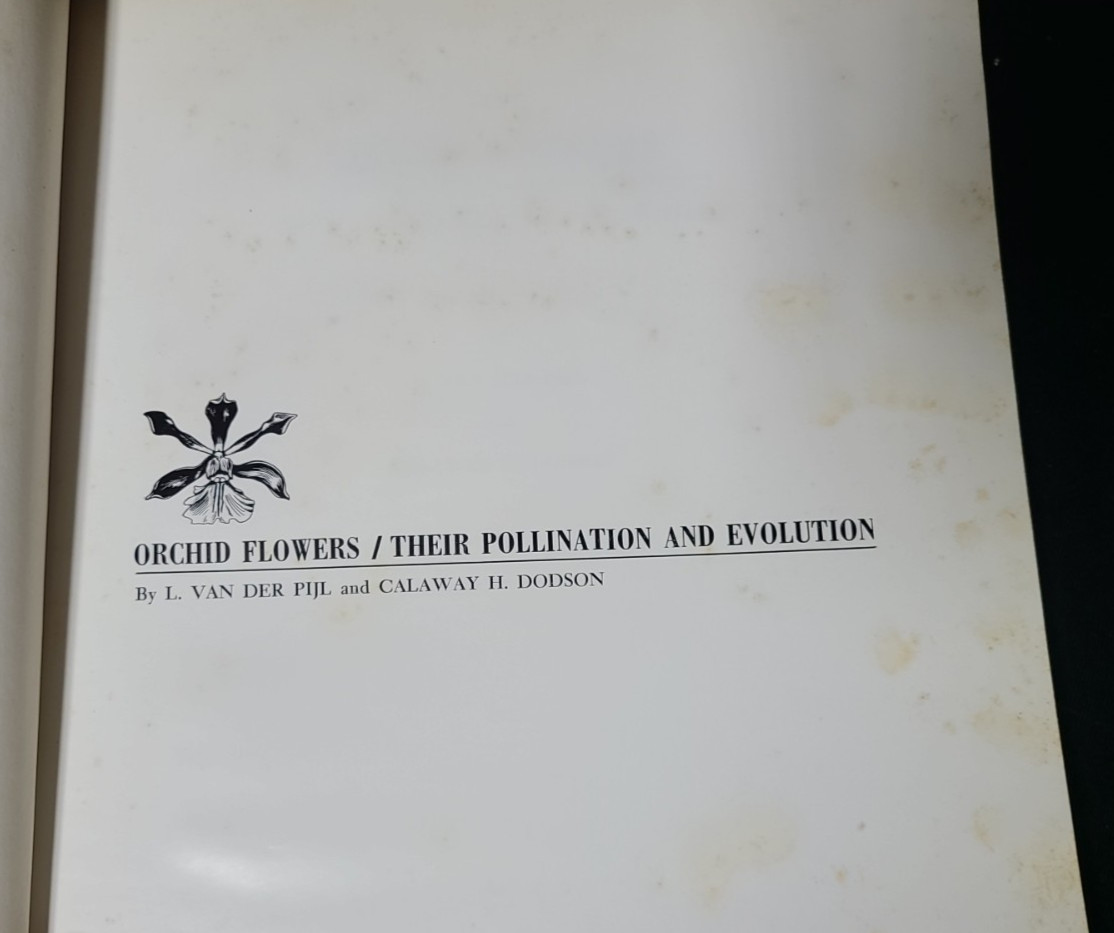 Orchid Flowers by L Van Der Pijl and Calaway Dodson 1966 Hardcover Dust Jacket