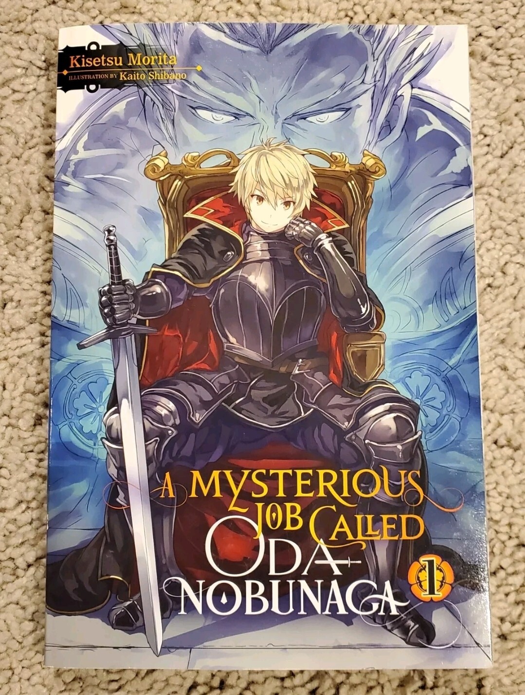 A Mysterious Job Called Oda Nobunaga, Vol. 1 (Light Novel) by Kisetsu Morita