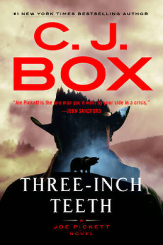 Three-Inch Teeth (A Joe Pickett Novel) – Hardcover By Box, C J – VERY GOOD