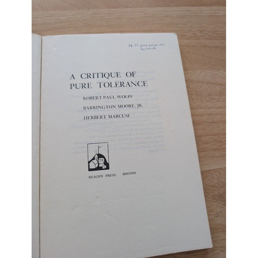 A Critique of Pure Tolerance Wolff Moore Marcuse 1968 Beacon Press Paperback