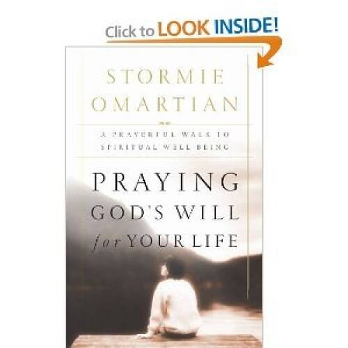 Praying God’s Will For Your Life – Hardcover By Omartian, Stormie – GOOD