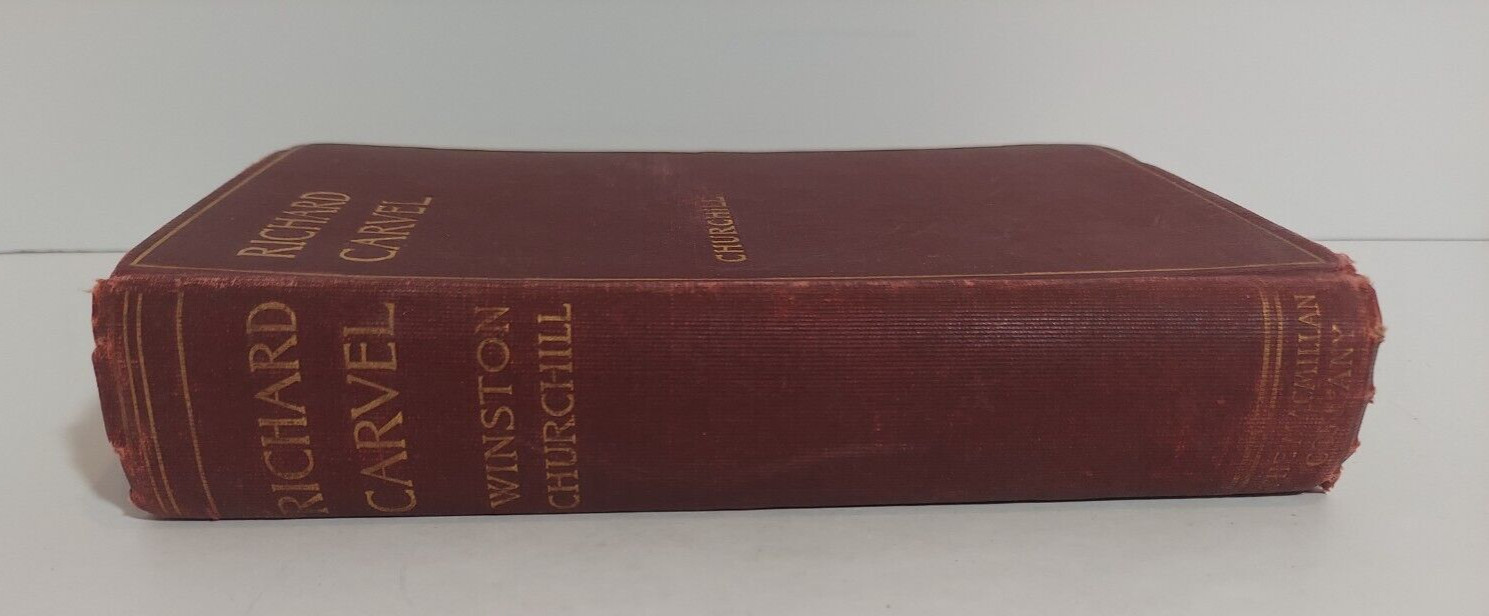 Richard Carvel by Winston Churchill, 1900 The Macmillan Company