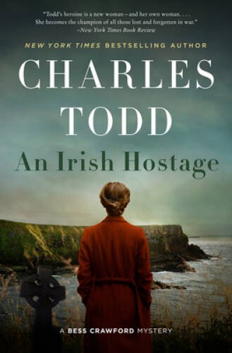 Irish Hostage, An: A Novel (Bess Crawford Mysteries, 12) – Hardcover – GOOD