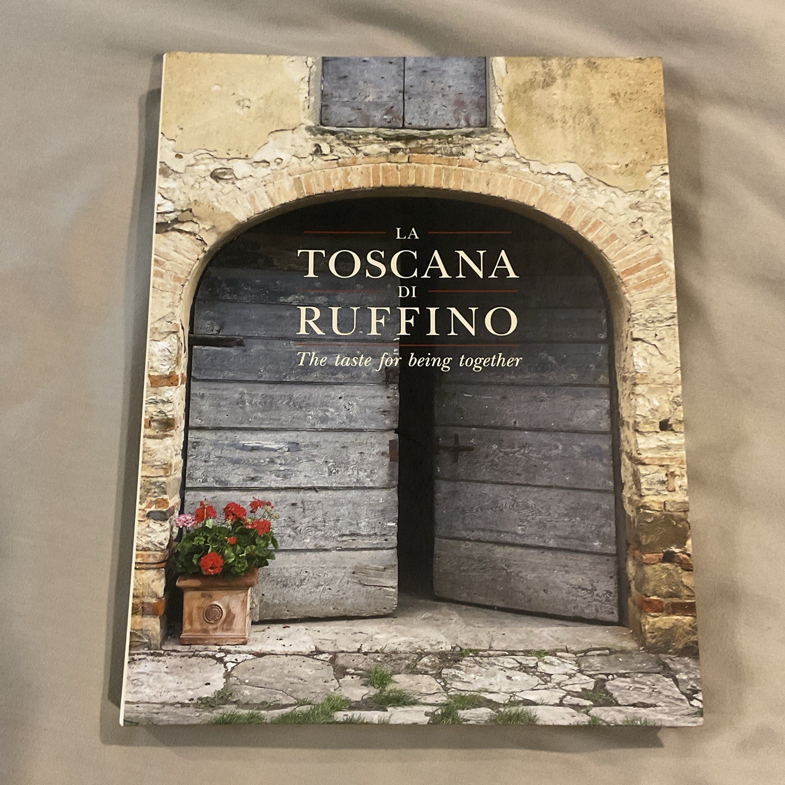 La Toscana di Ruffino Hardcover Cookbook English Compilation Tuscan Cuisine