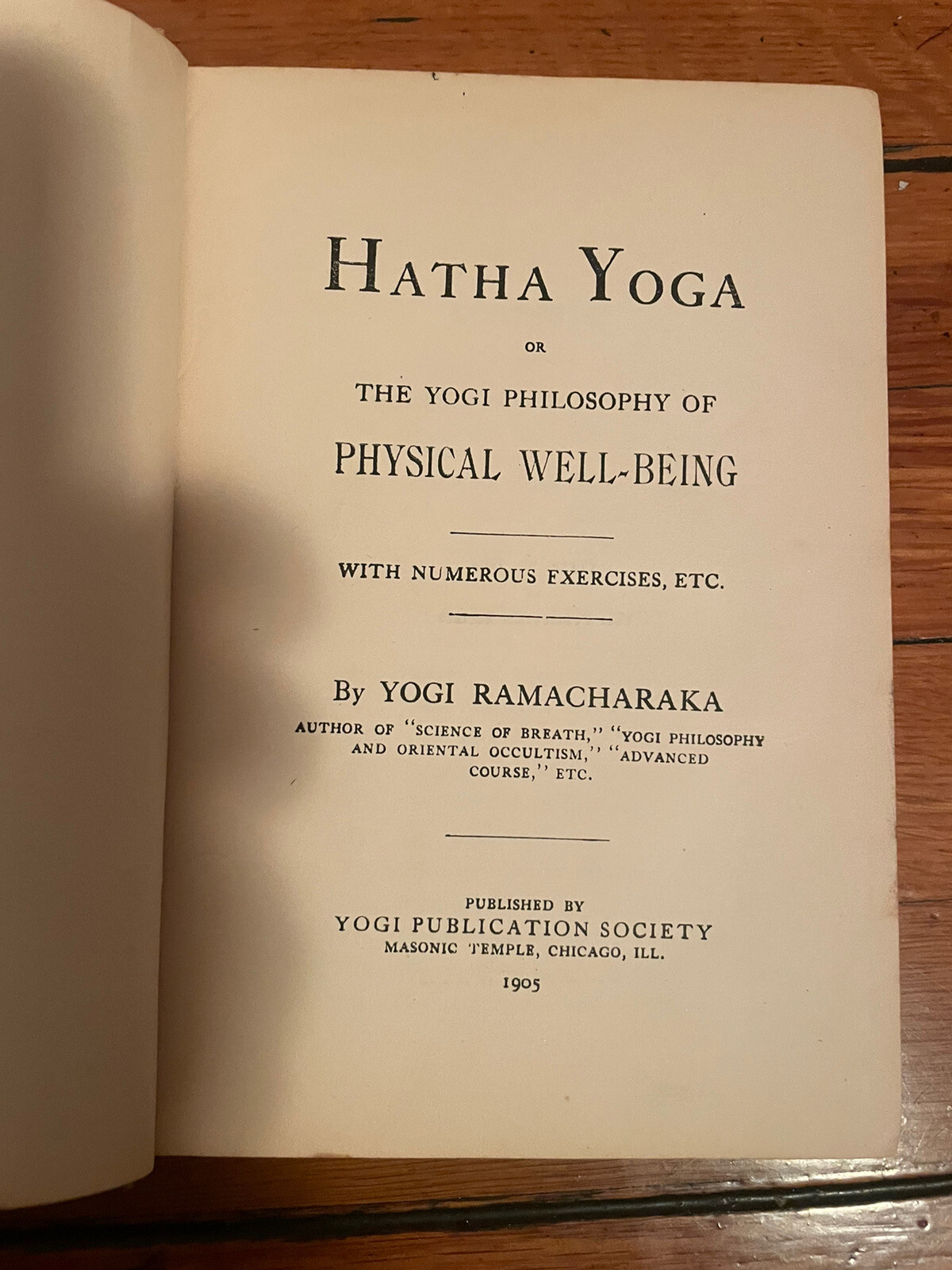 Hatha Yoga Philosophy Of Physical Well-Being Yogi Ramacharaka Hardcover 1904