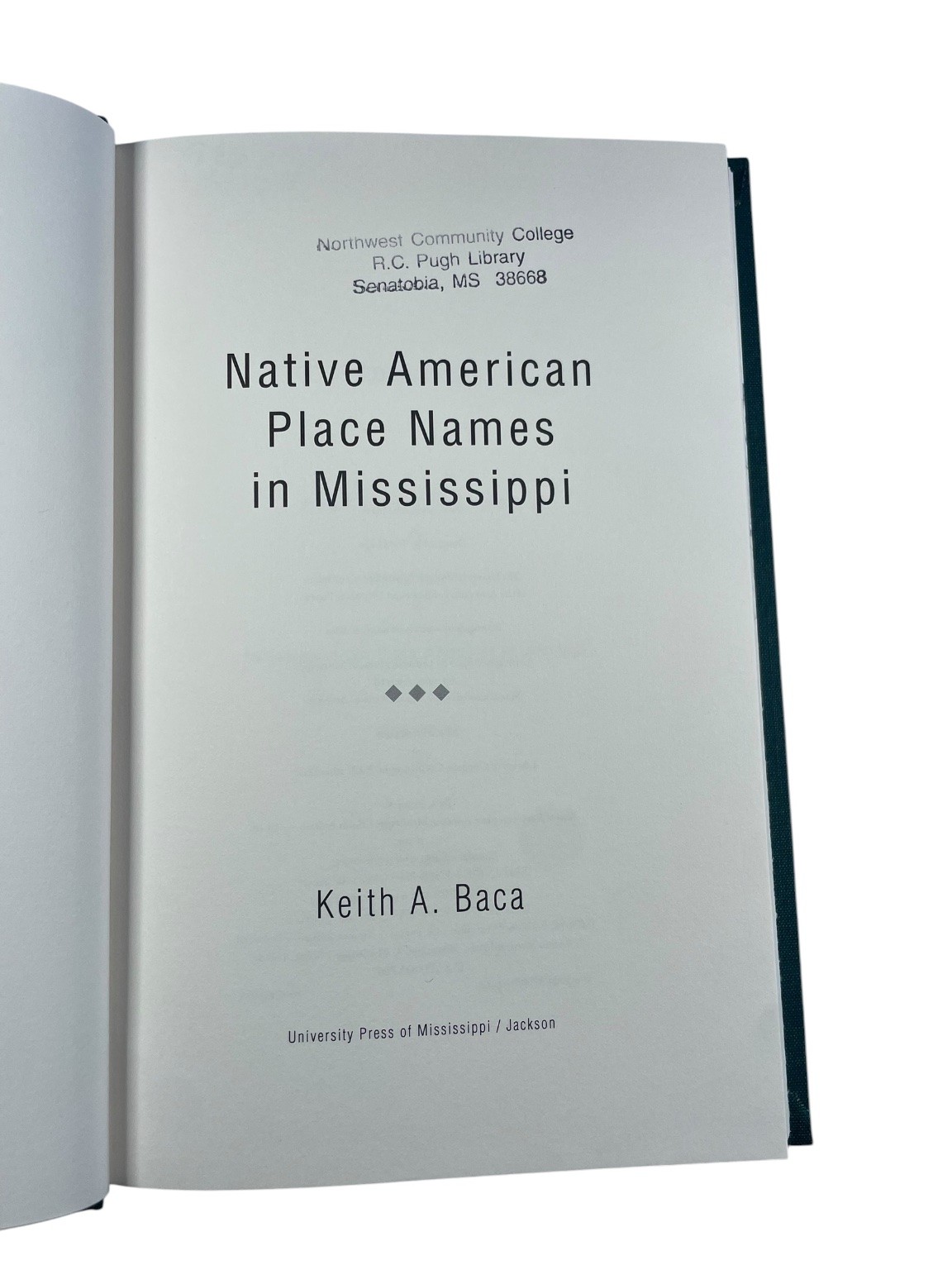 Native American Place Names in Mississippi Keith Baca 2007 First Ed History