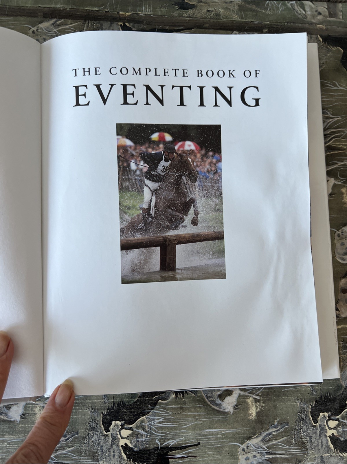 The Complete Book Of Eventing. By Jane Holderness-Rodman. 80 Pages. ￼