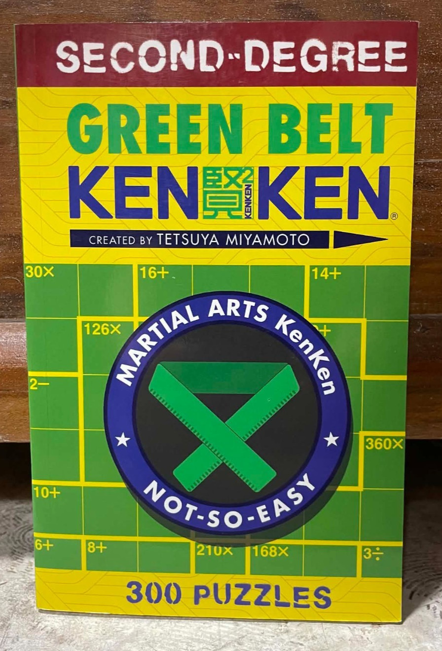 Second-Degree Green Belt KenKen®: 300 Puzzles by Tetsuya Miyamoto, paperback