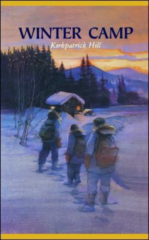 Winter Camp Hardcover Kirkpatrick Hill