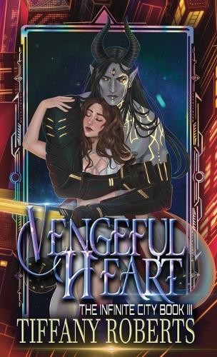 Tiffany Roberts Vengeful Heart (The Infinite City #3) – C (Hardback) (UK IMPORT)