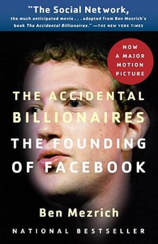 The Accidental Billionaires: The Founding of Facebook: A Tale of Sex – VERY GOOD