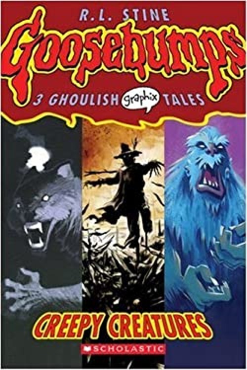 Creepy Creatures Goosebumps Graphix 1 R.L. Stine