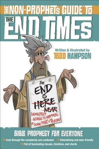 The Non-Prophet’s Guideâ?¢ to the End Times: Bible Prophecy – VERY GOOD