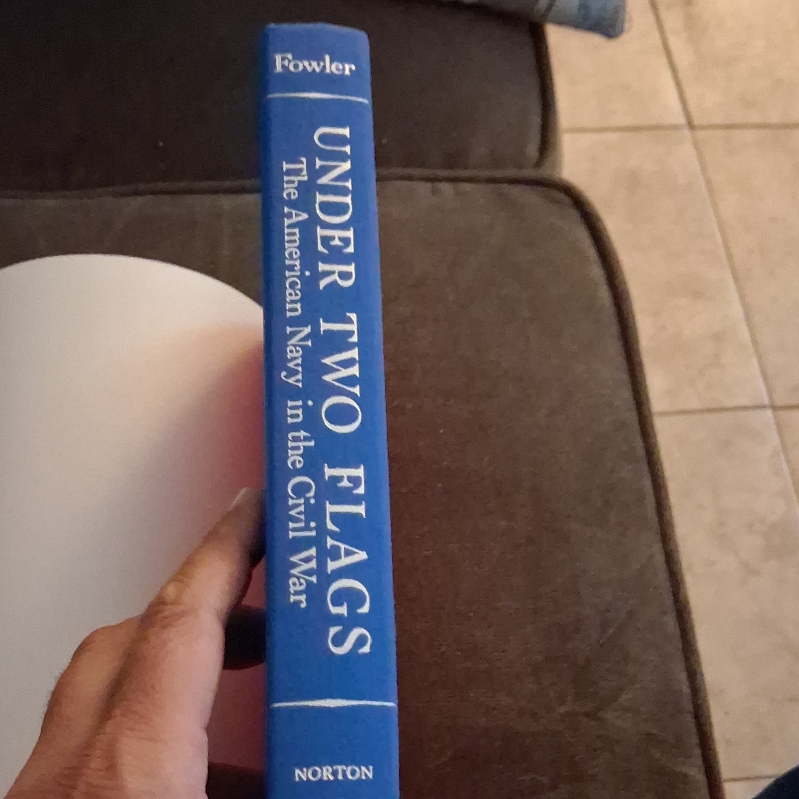 Under Two Flags Hardcover by William M. Fowler Jr. W.W. Norton Civil War Navy