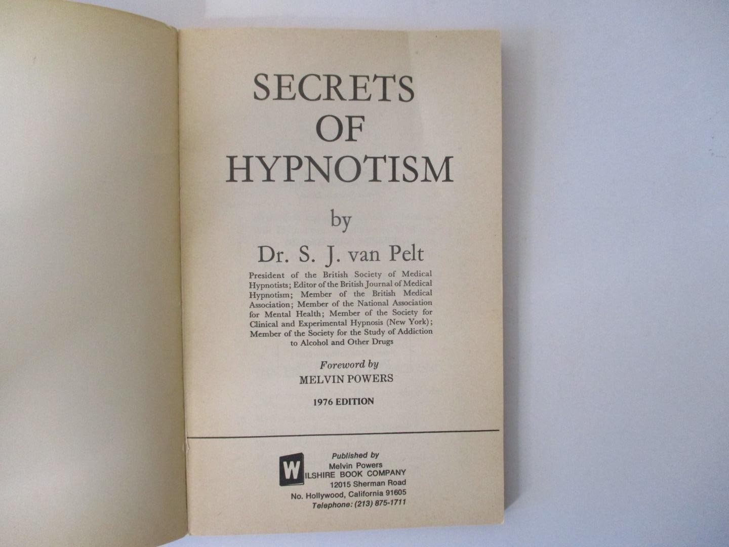 Secrets of HYPNOTISM by S.J. Van Pelt, M.D. Foreword by Melvin Powers (1976 Book