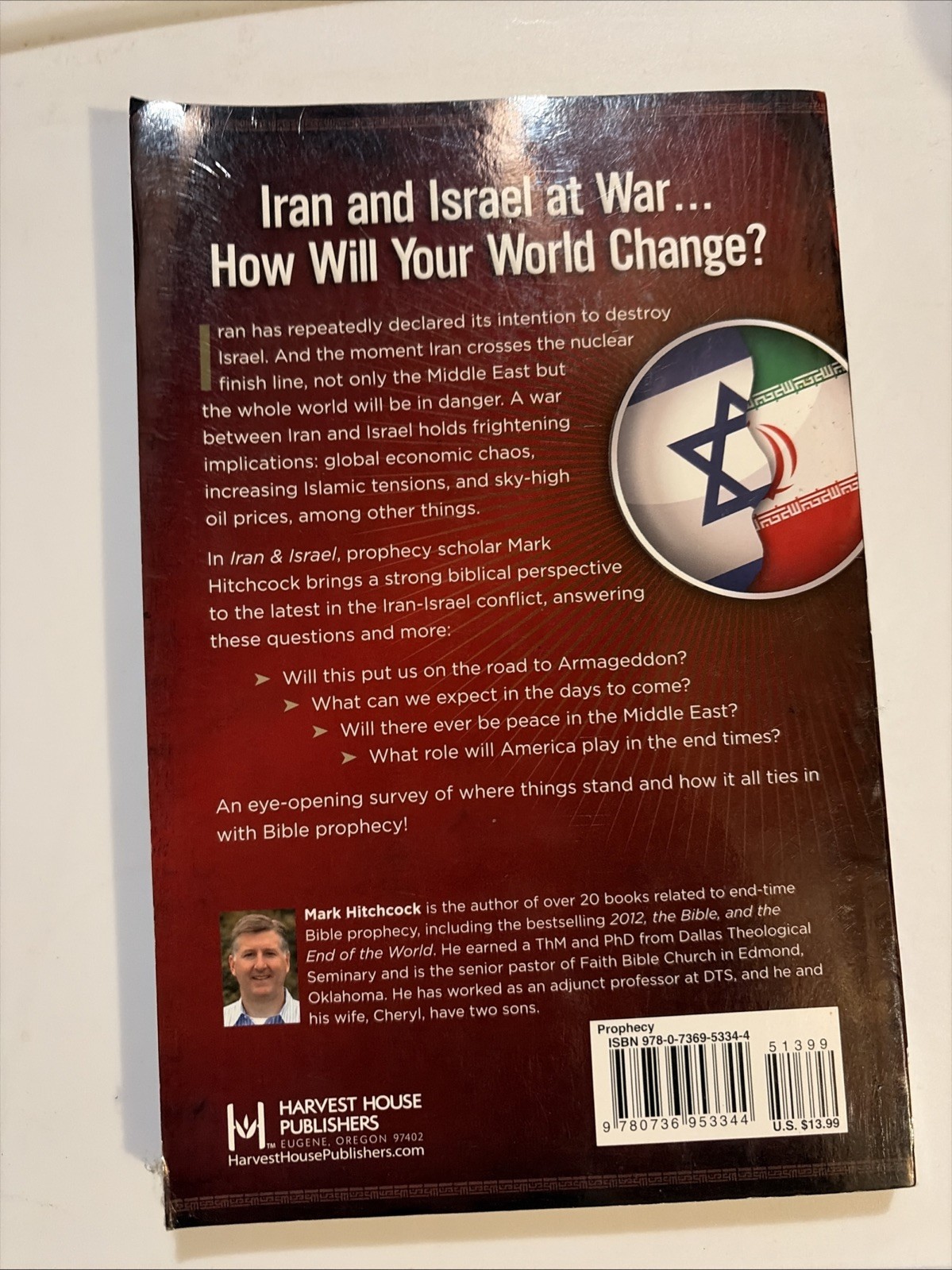 Iran and Israel : Wars and Rumors of Wars by Mark Hitchcock 2013
