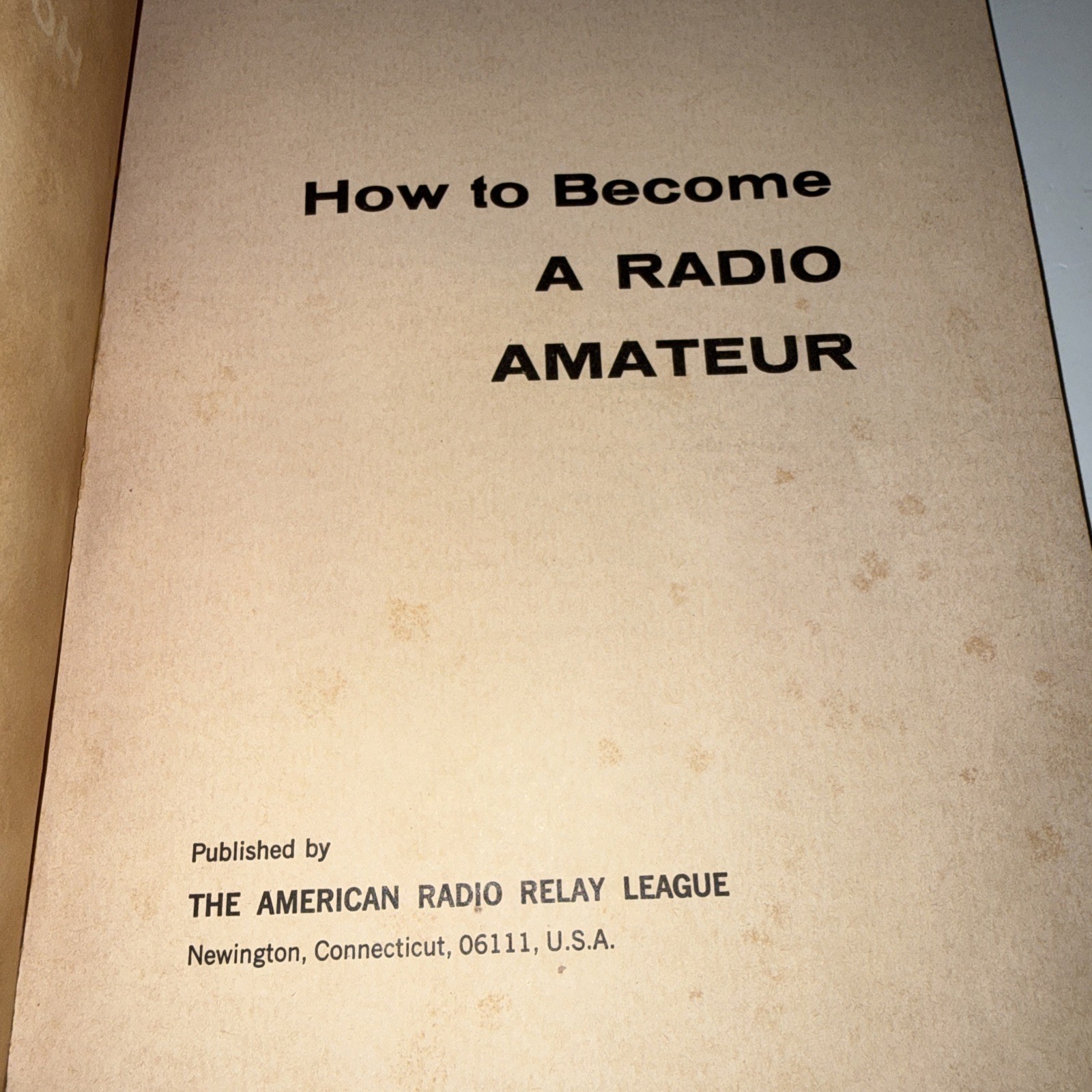 How To Become A Radio Amateur (1974, American Radio Relay League) ~29th Edition