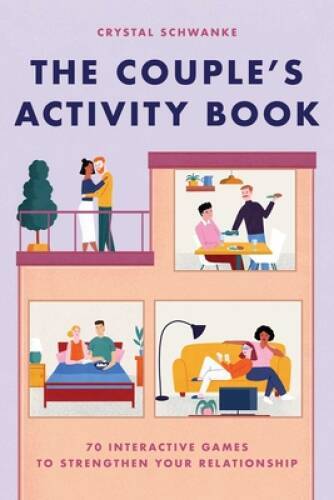 The Couple’s Activity Book: 70 Interactive Games to Strengthen Your – VERY GOOD
