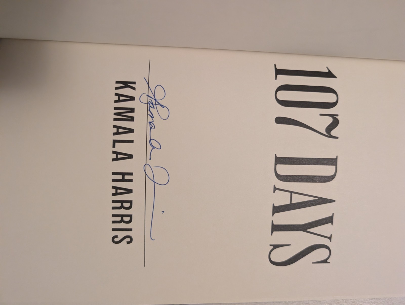 Kamala Harris – 107 Days (Signed Book) Hardcover – In Hand