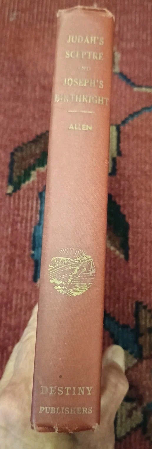Judah’s Sceptre and Joseph’s Birthright by J. H. Allen Vtg HC 17th Edition book