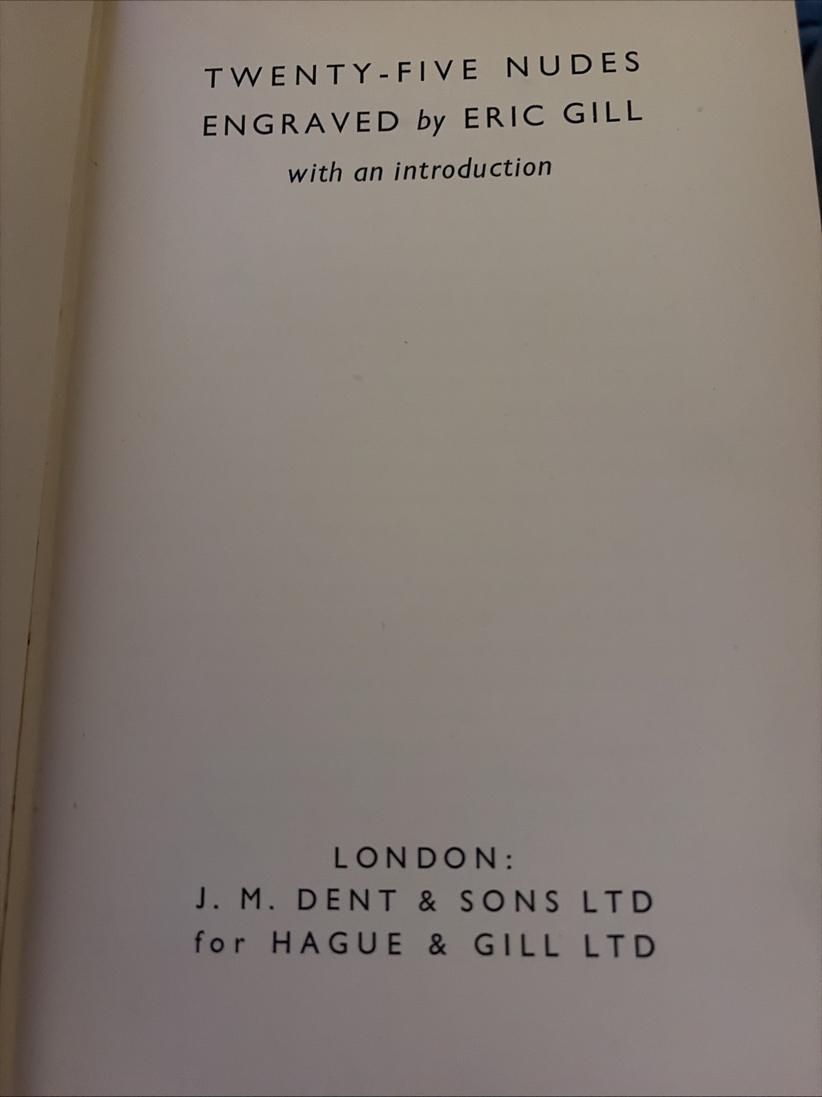 Twenty-Five Nudes Engraved • Eric Gill • With an Introduction • 1938 • HC/DJ