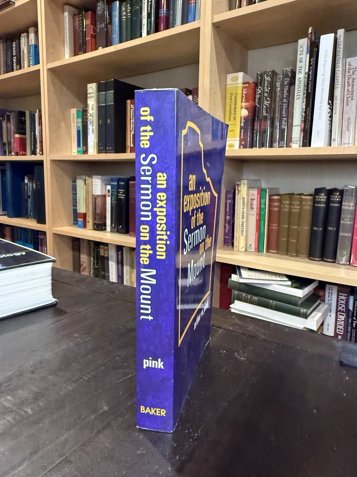An Exposition Of The Sermon On The Mount By Arthur W. Pink PB