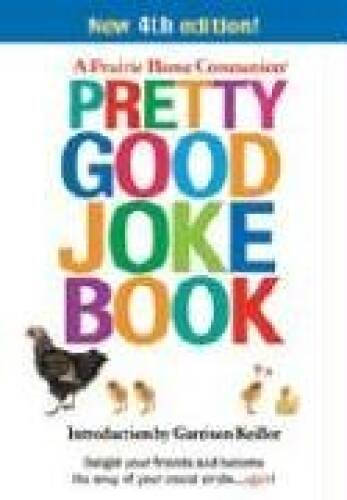 Pretty Good Joke Book 4th edition – Paperback By Garrison Keillor – GOOD
