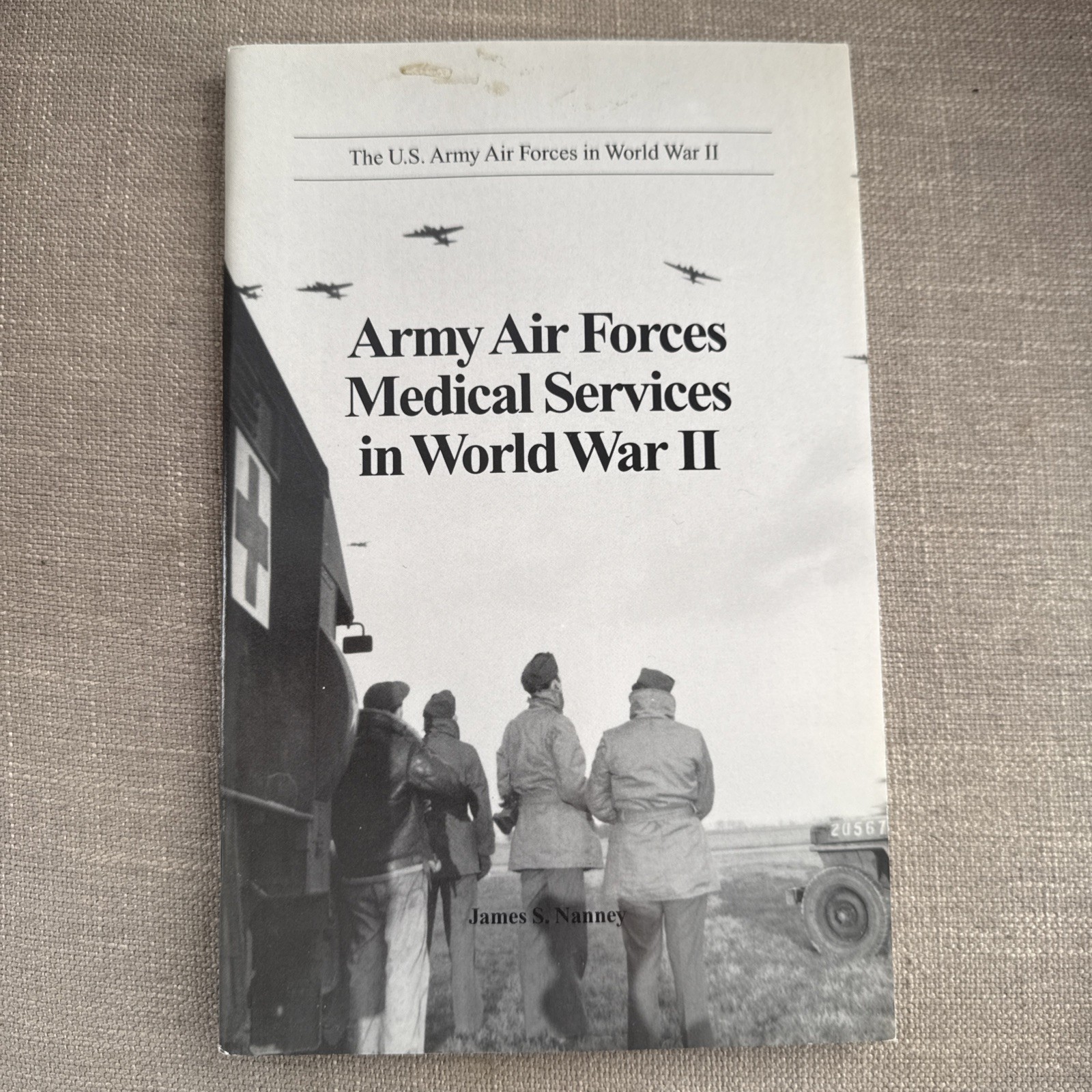 The U. S. Army Air Forces In World War II – Army Air Forces Medical Services