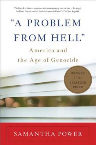 A Problem from Hell: America and the Age of Genocide – Paperback – GOOD
