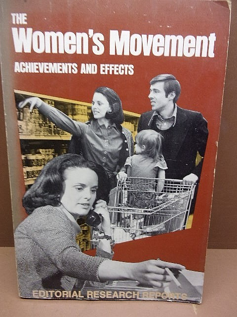 The Women’s Movement Editorial Research Reports 1977 Softcover 168 Pages VGC