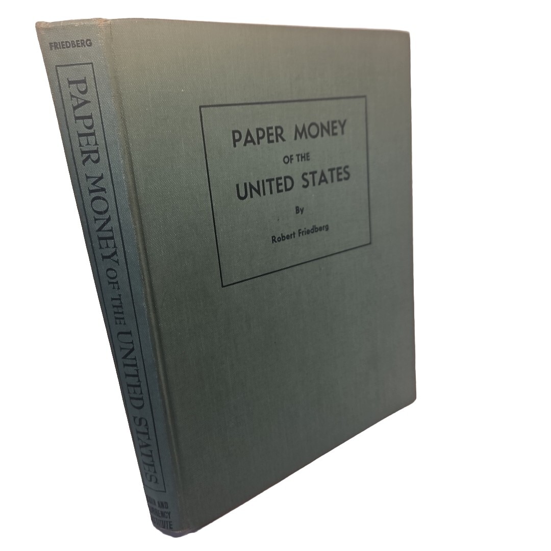 Paper Money Of The United States Robert Friedberg 1964 Fifth Ed
