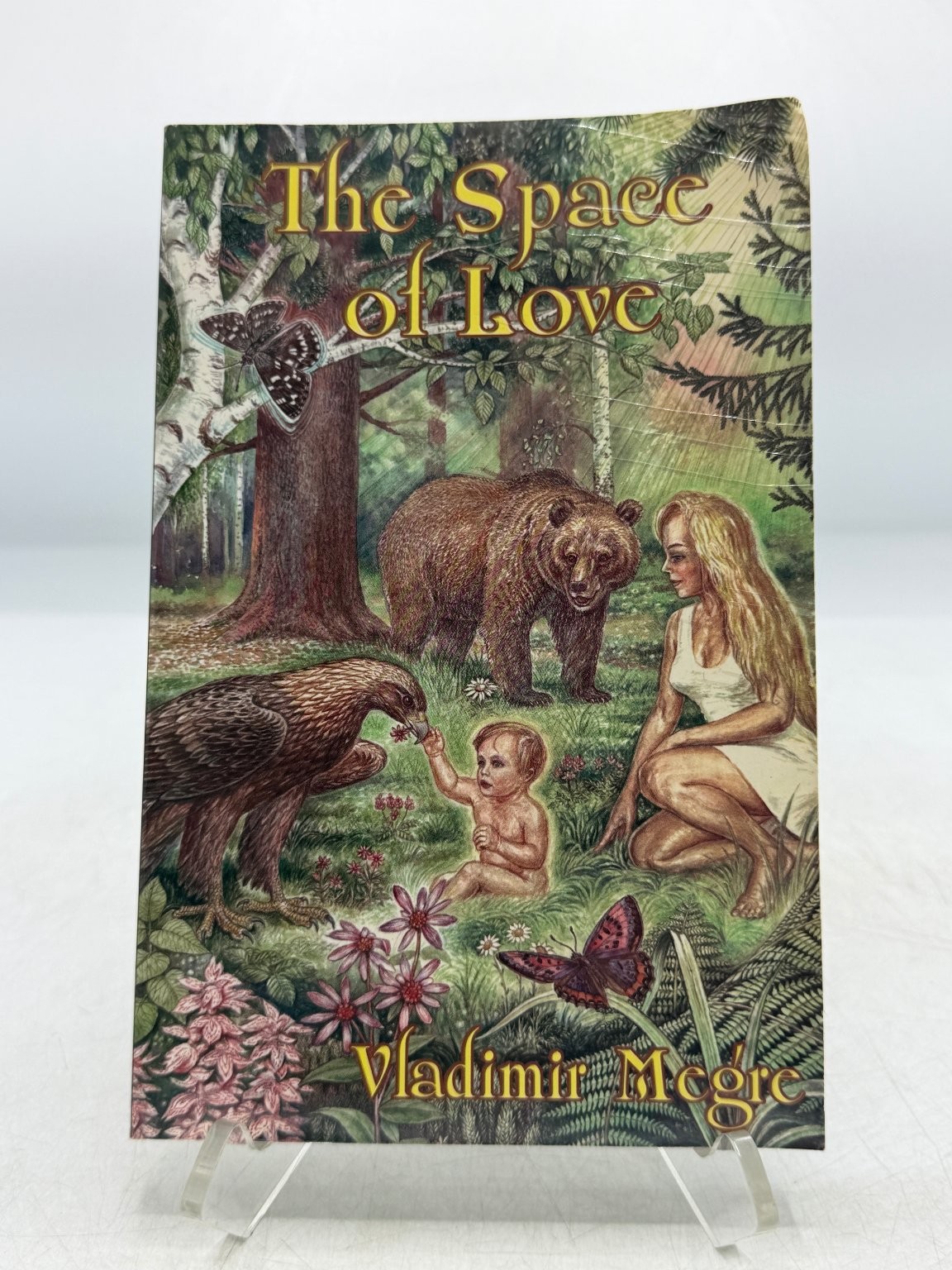 The Space of Love Vladimir Megre 2005 First Edition Ringing Cedars Press