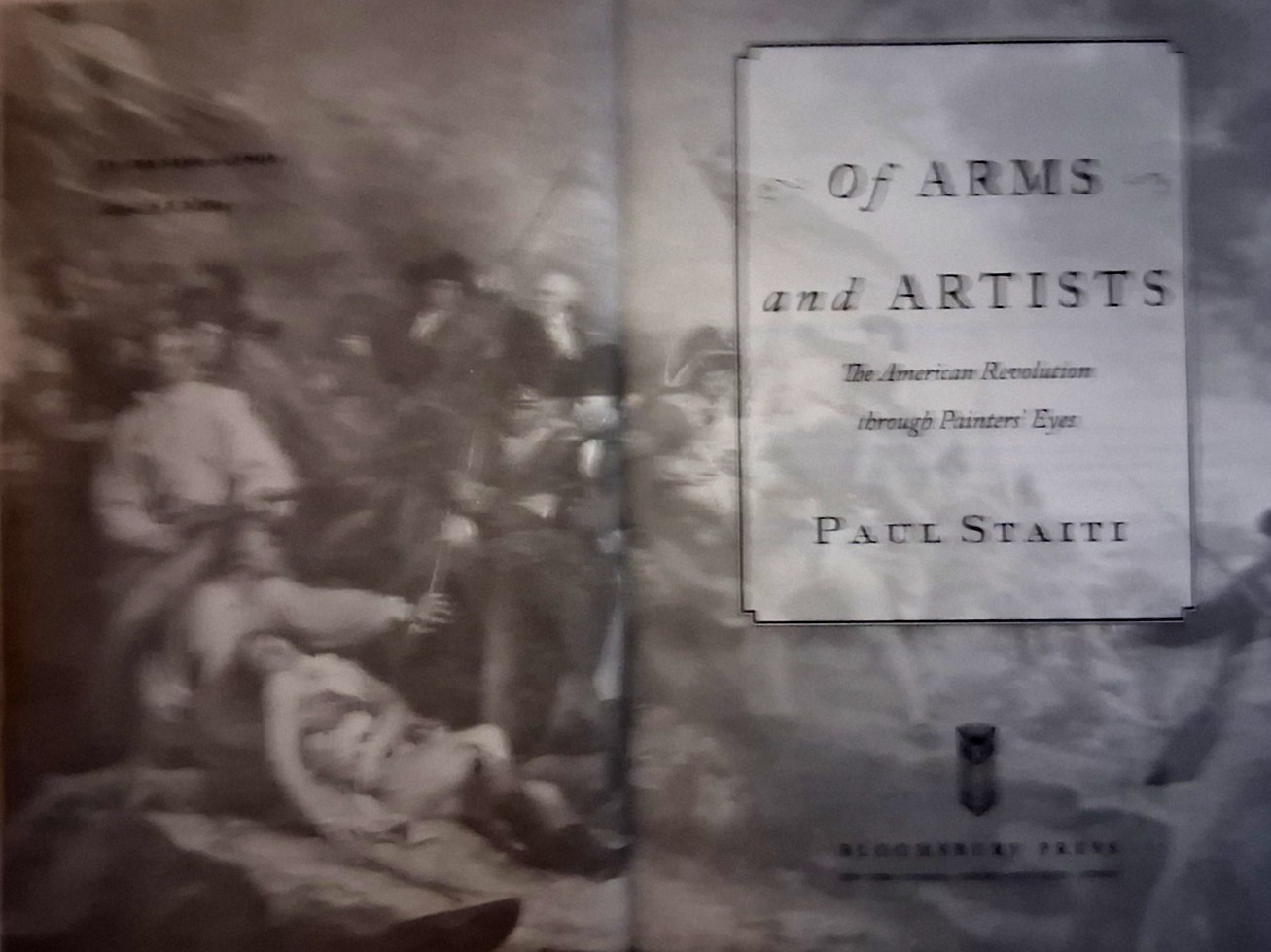 Of Arms and Artists by Paul Staiti (American Revolution Thru Painters‘ Eyes)