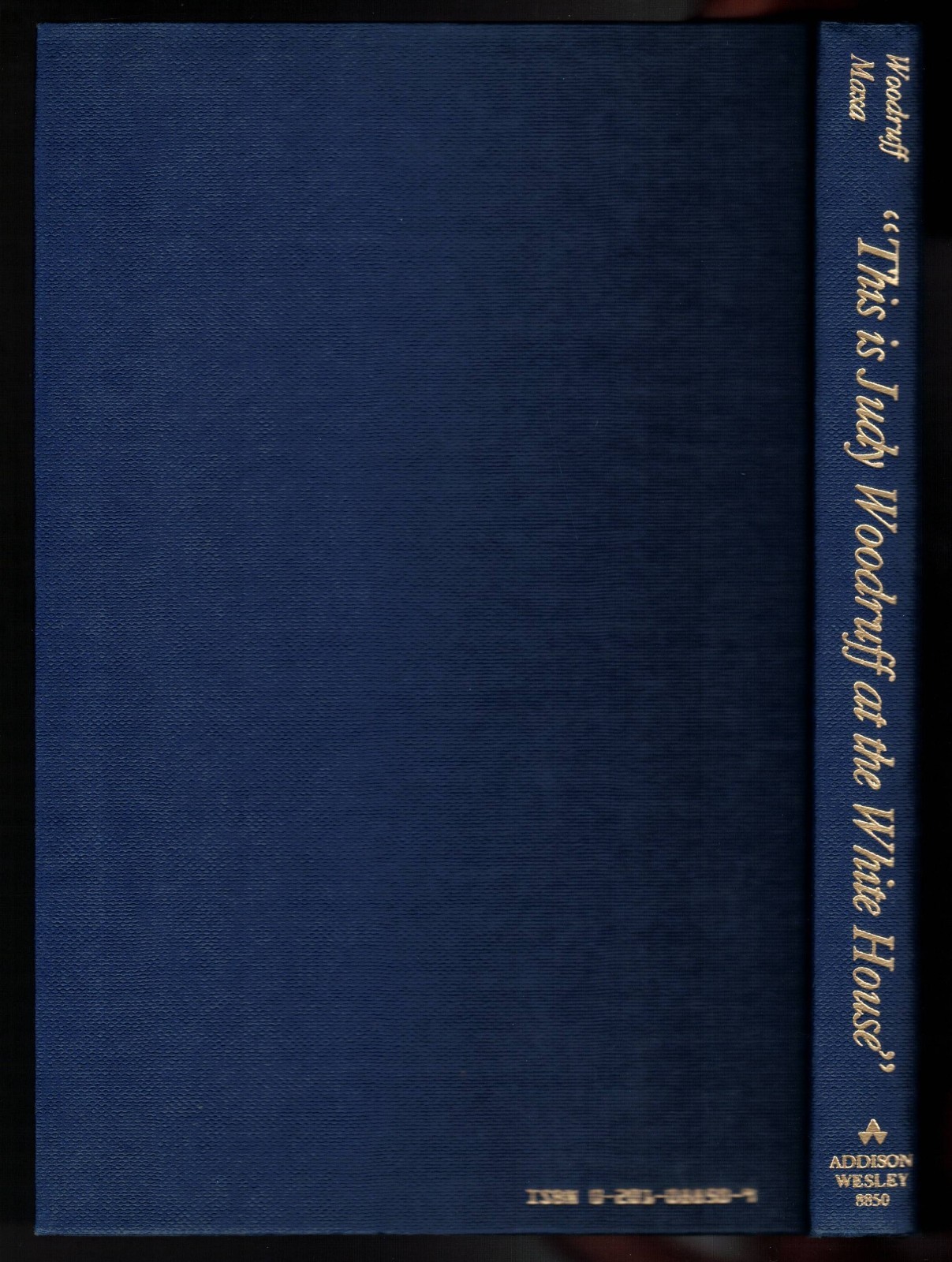 This Is Judy Woodruff At The White House by Judy Woodruff, 1982 1st Ed. VTG HC