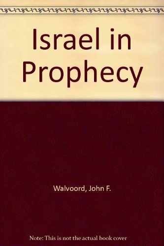 Israel in Prophecy – Paperback, by Walvoord John F. – Acceptable