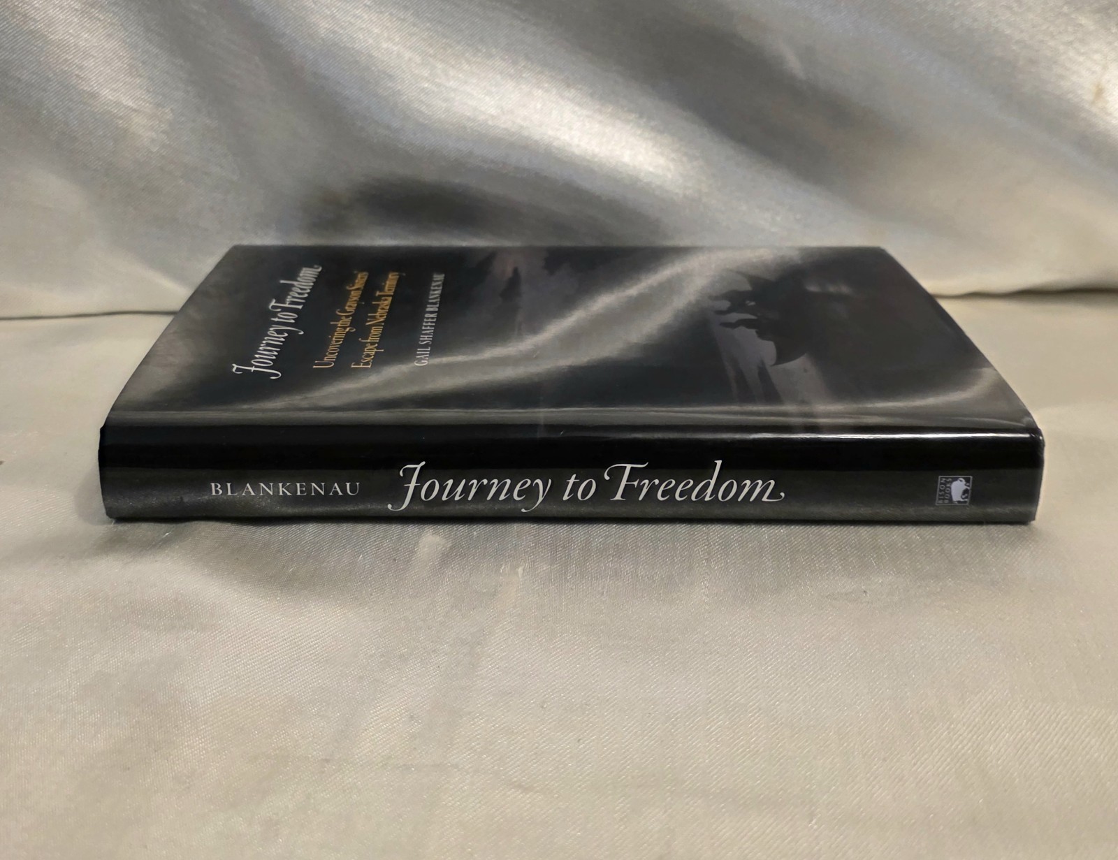 Journey to Freedom by Gail Shafer Blankneau Hardcover Book