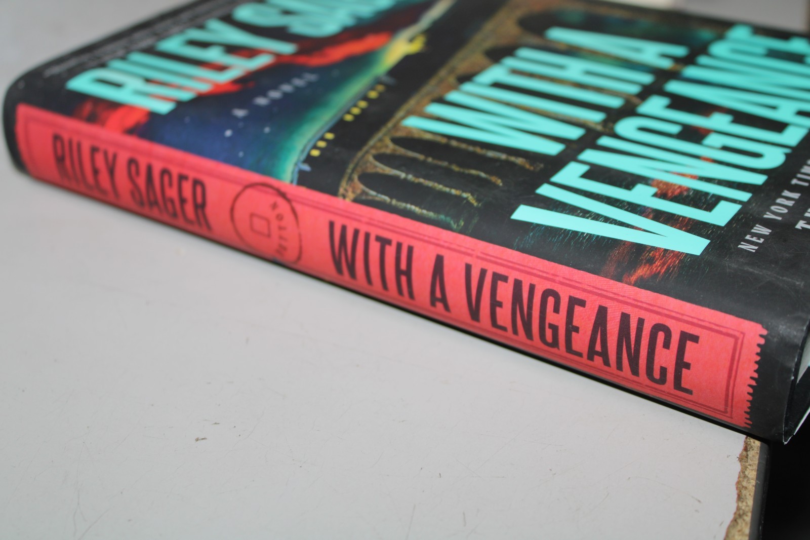 Riley Sager: With a Vengeance : A Novel (2025, Hardcover)