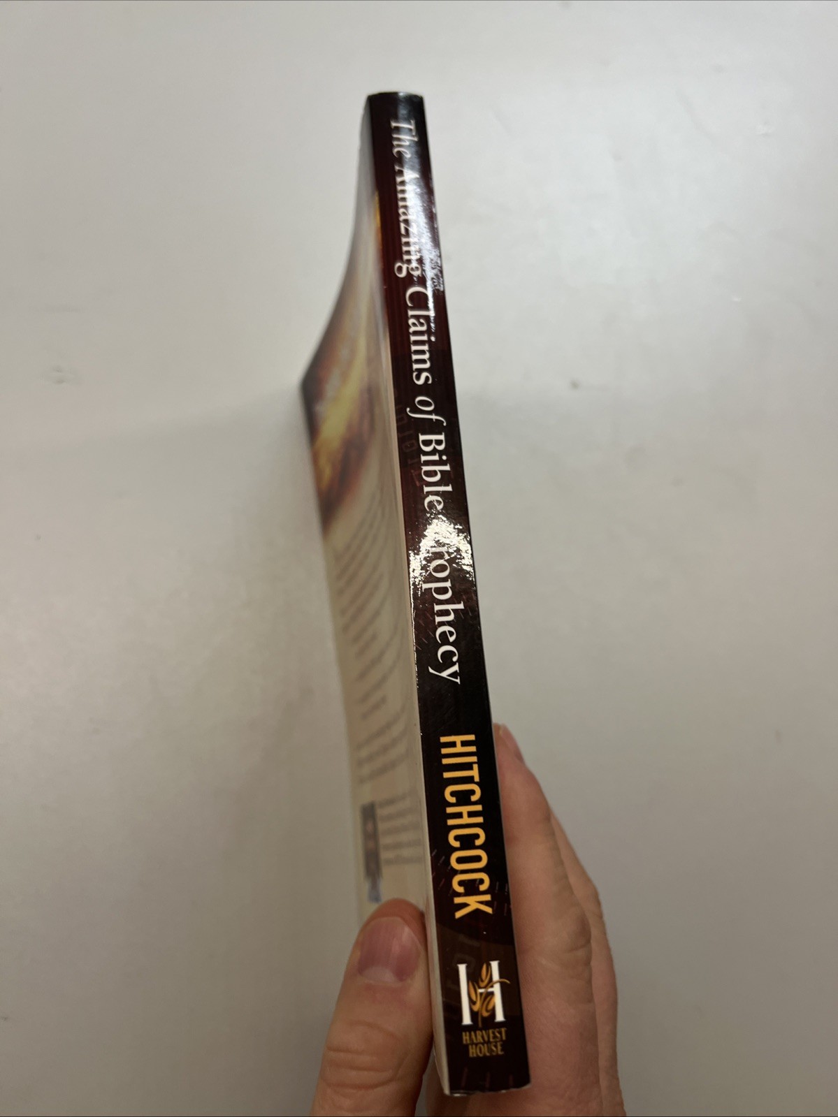 The Amazing Claims of Bible Prophecy by Mark Hitchcock 2010 Paperback