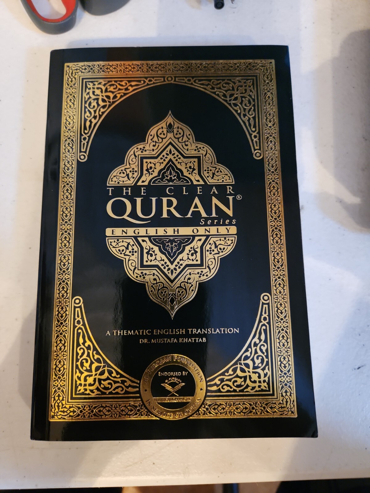 The Clear Quran : A Thematic English Translation of the Message of the Final…