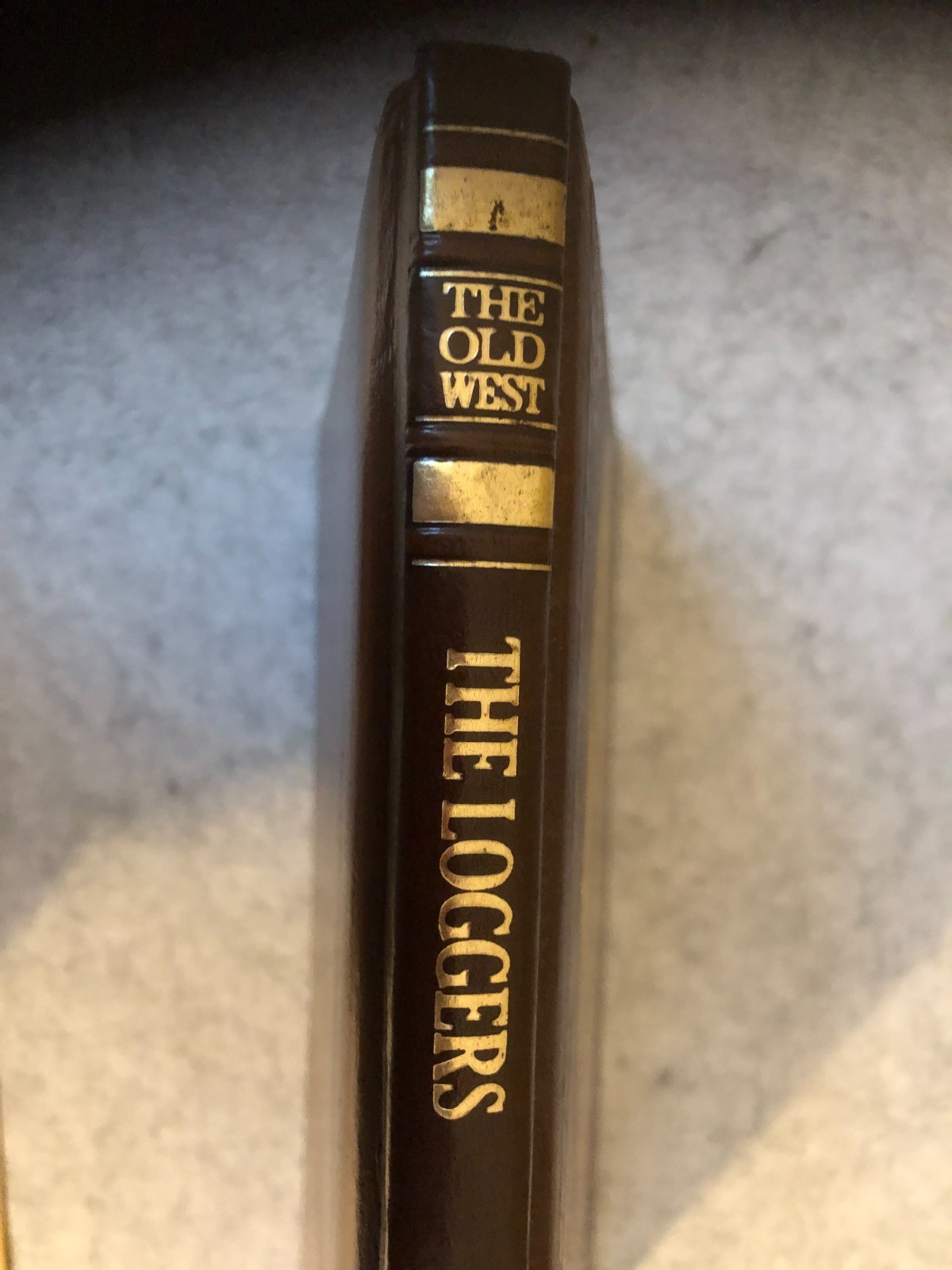 1976 Time Life Books ~ The Old West Series ~ „THE LOGGERS“ ~ FIRST PRINTING
