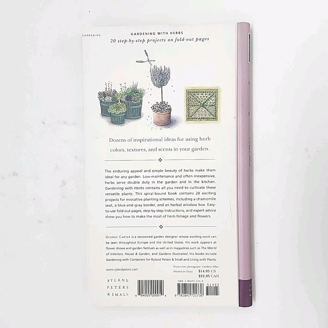 Gardening with Herbs by George Carter 1st Edition Spiral Bound Hardcover Book