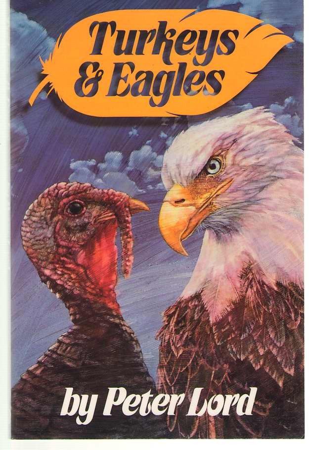 Turkeys and Eagles by Peter Lord (1987, Paperback)