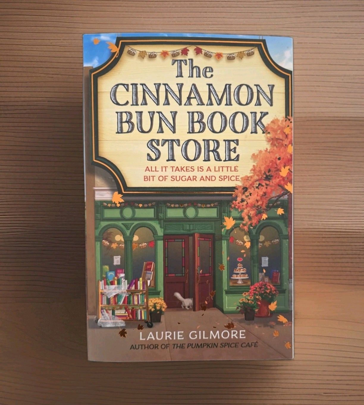The Cinnamon Bun Book Store by Laurie Gilmore: Used