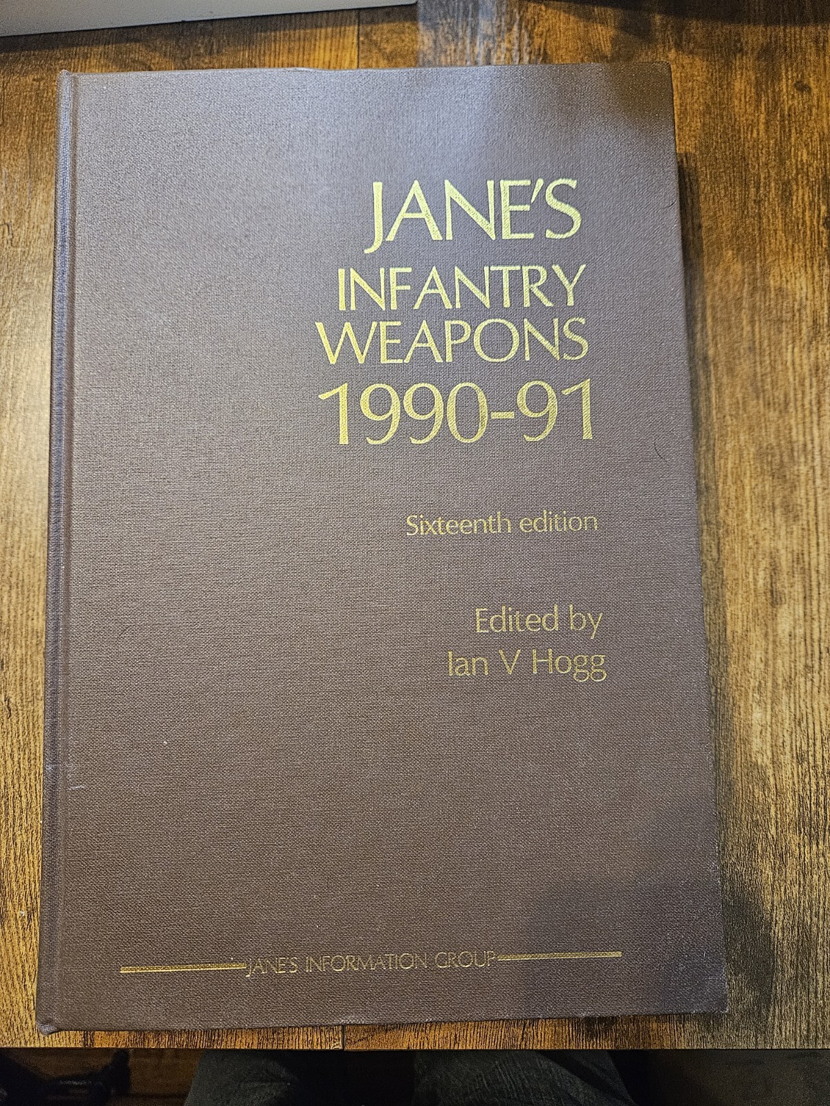 Jane’s Infantry Weapons 1990 – 91 ed. by Ian V. Hogg, 16th Edition Hardcover