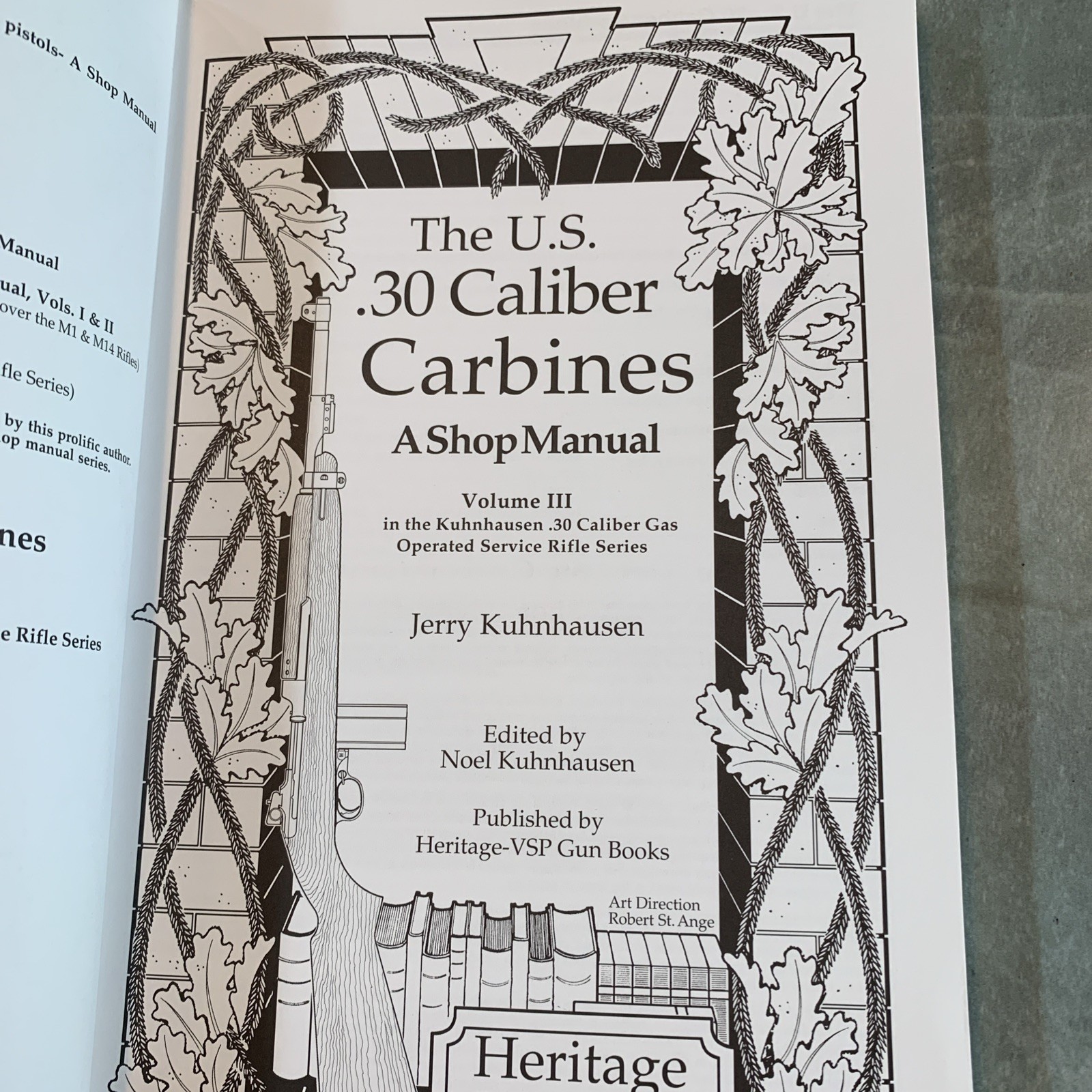 US .30 Caliber Gas Operated Carbines Shop Manual Jerry Kuhnhausen
