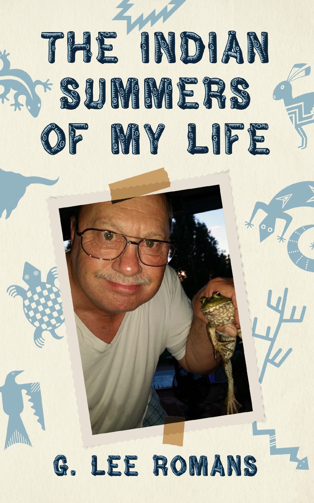 The Indian Summers of My Life. 366 pages of memories , poems and letters.