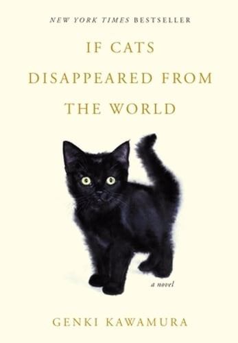 If Cats Disappeared from the World by Genki Kawamura: Used