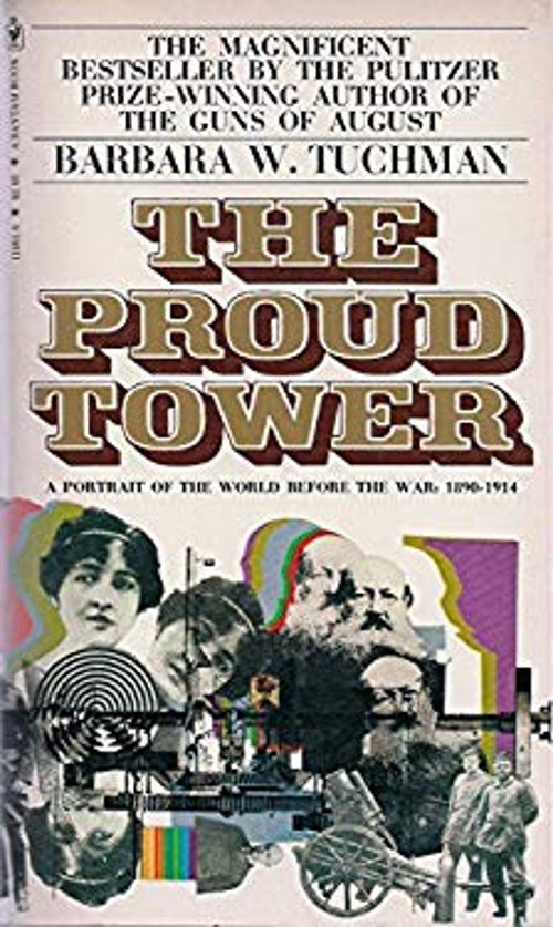 The Proud Tower Barbara W, Tuchman